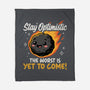 The Worst Is Yet To Come-None-Fleece-Blanket-Popnotic