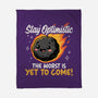 The Worst Is Yet To Come-None-Fleece-Blanket-Popnotic