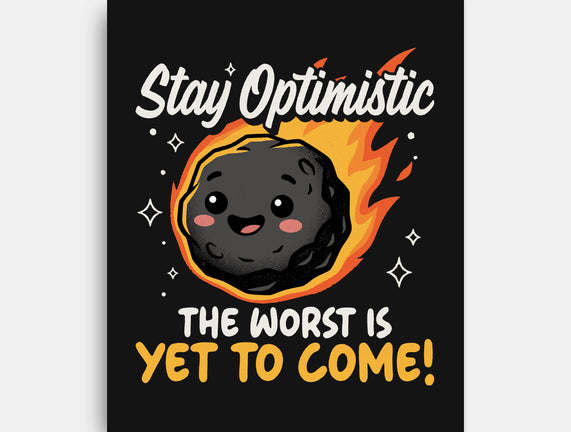 The Worst Is Yet To Come