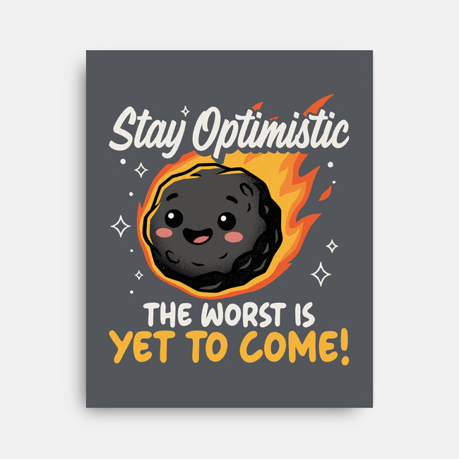 The Worst Is Yet To Come-None-Stretched-Canvas-Popnotic