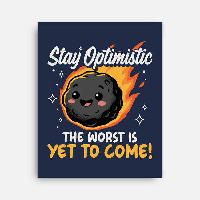 The Worst Is Yet To Come-None-Stretched-Canvas-Popnotic