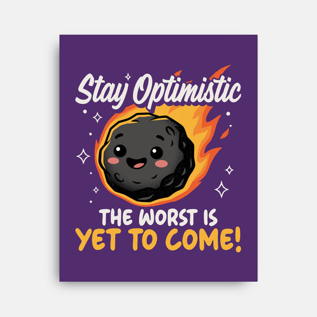 The Worst Is Yet To Come-None-Stretched-Canvas-Popnotic