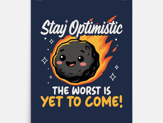 The Worst Is Yet To Come