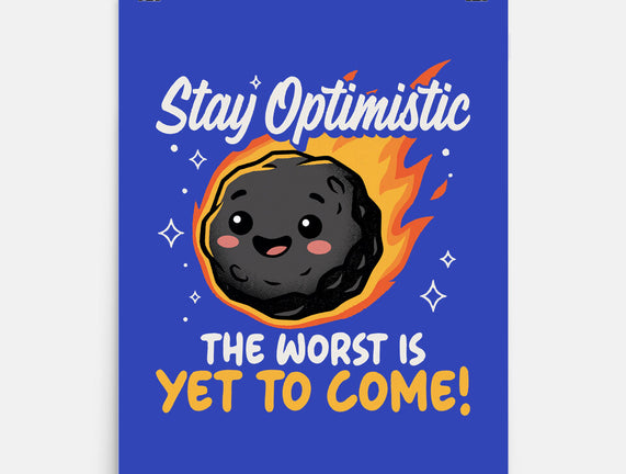 The Worst Is Yet To Come