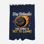The Worst Is Yet To Come-None-Polyester-Shower Curtain-Popnotic