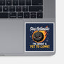 The Worst Is Yet To Come-None-Glossy-Sticker-Popnotic