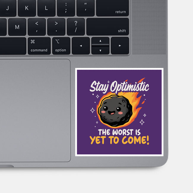 The Worst Is Yet To Come-None-Glossy-Sticker-Popnotic