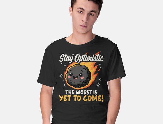 The Worst Is Yet To Come