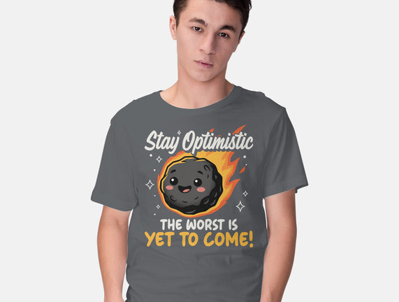 The Worst Is Yet To Come