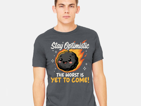 The Worst Is Yet To Come