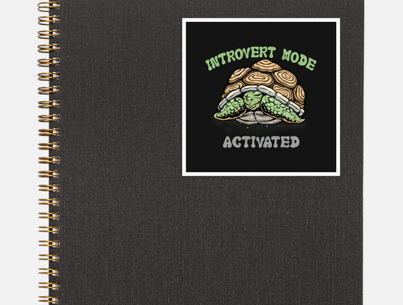 Introvert Mode Activated