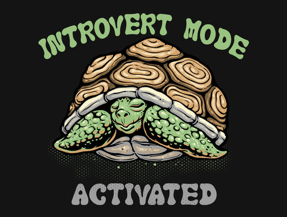 Introvert Mode Activated
