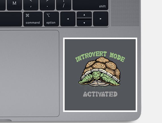 Introvert Mode Activated