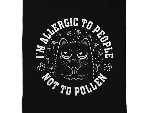 I'm Allergic To People Not Pollen