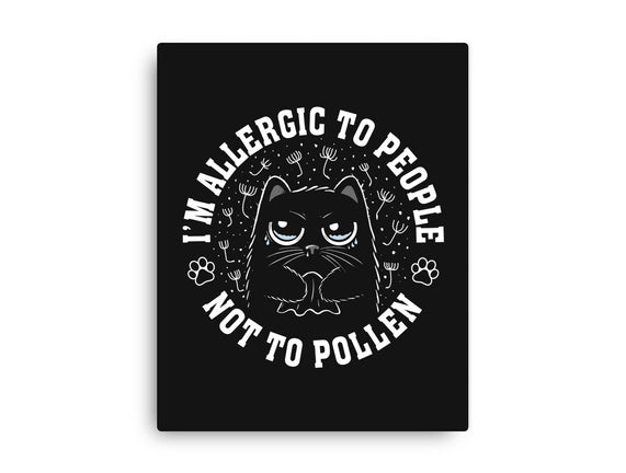 I'm Allergic To People Not Pollen