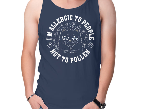 I'm Allergic To People Not Pollen