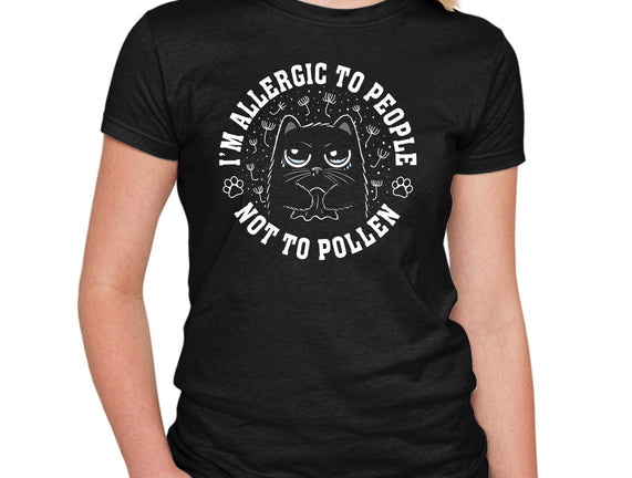 I'm Allergic To People Not Pollen
