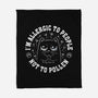 I'm Allergic To People Not Pollen-None-Fleece-Blanket-erion_designs