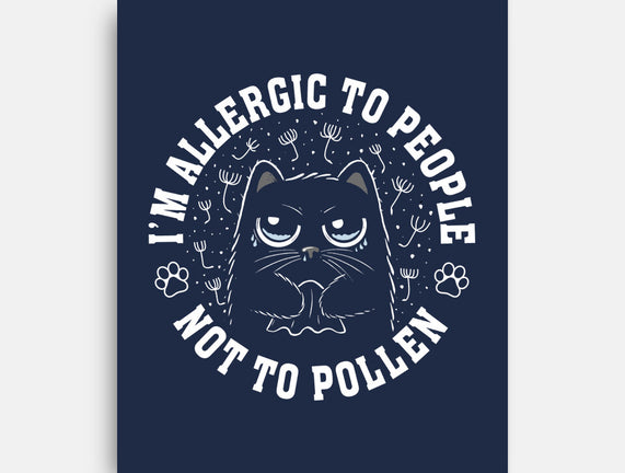 I'm Allergic To People Not Pollen