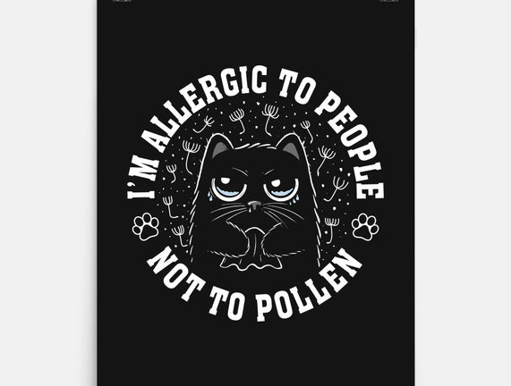 I'm Allergic To People Not Pollen