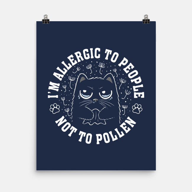 I'm Allergic To People Not Pollen-None-Matte-Poster-erion_designs
