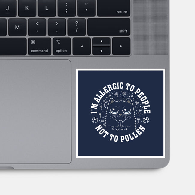 I'm Allergic To People Not Pollen-None-Glossy-Sticker-erion_designs