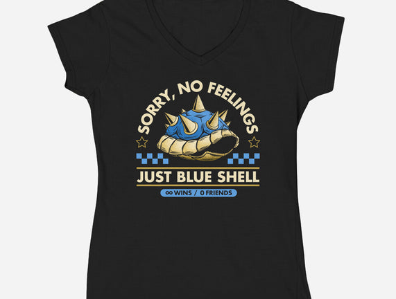 Sorry No Feelings Just Blue Shell