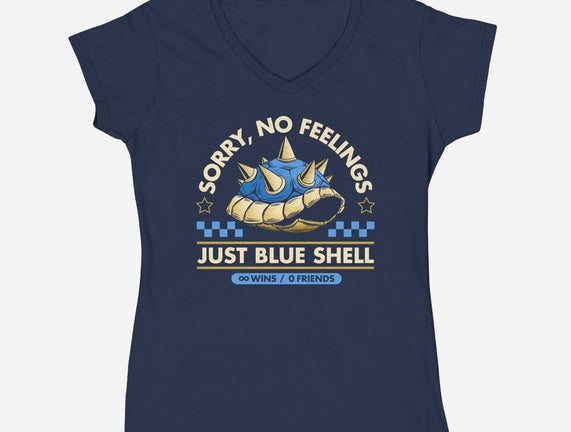 Sorry No Feelings Just Blue Shell