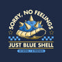Sorry No Feelings Just Blue Shell-None-Polyester-Shower Curtain-sachpica
