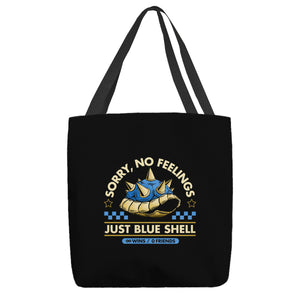 Sorry No Feelings Just Blue Shell