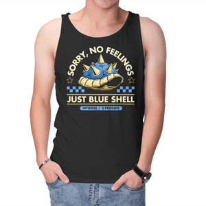 Sorry No Feelings Just Blue Shell