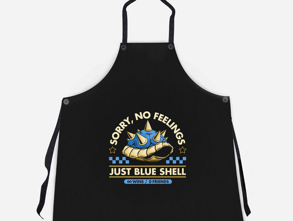 Sorry No Feelings Just Blue Shell