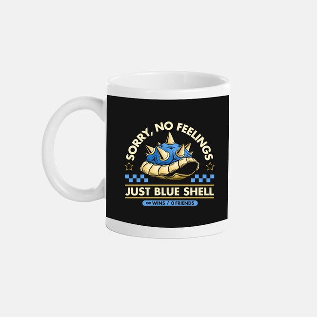 Sorry No Feelings Just Blue Shell-None-Mug-Drinkware-sachpica