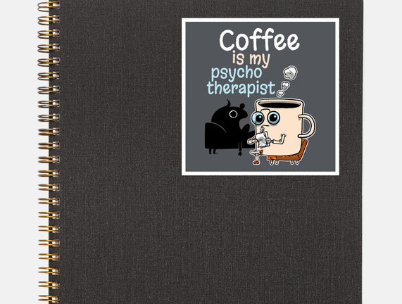 Coffee Is My Psychotherapist