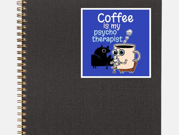 Coffee Is My Psychotherapist
