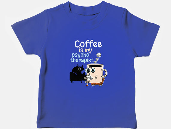Coffee Is My Psychotherapist