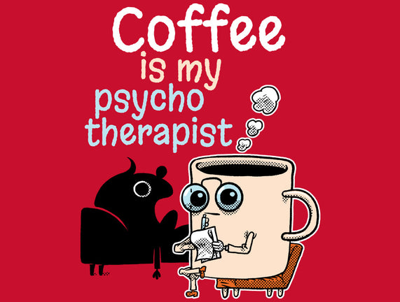 Coffee Is My Psychotherapist