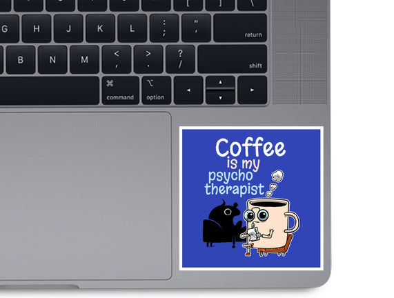 Coffee Is My Psychotherapist