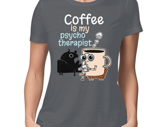 Coffee Is My Psychotherapist