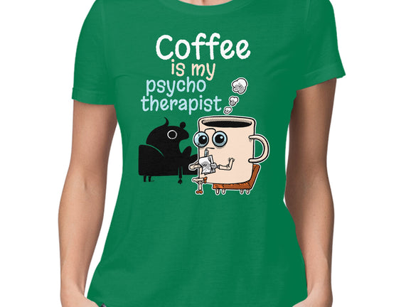 Coffee Is My Psychotherapist