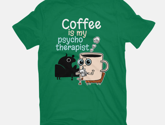 Coffee Is My Psychotherapist