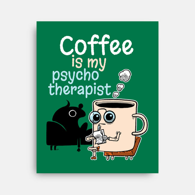 Coffee Is My Psychotherapist-None-Stretched-Canvas-imisko
