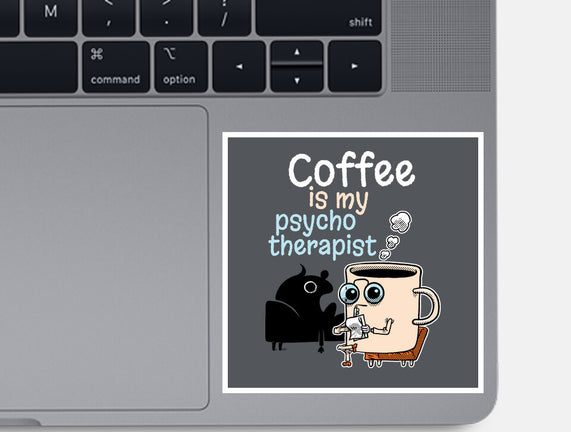 Coffee Is My Psychotherapist
