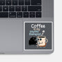 Coffee Is My Psychotherapist-None-Glossy-Sticker-imisko