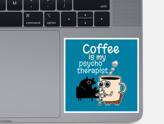 Coffee Is My Psychotherapist