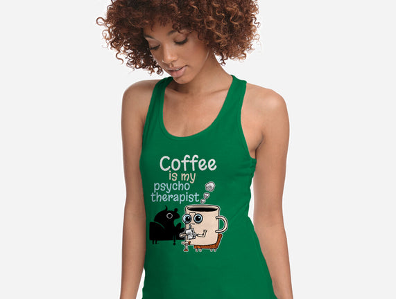 Coffee Is My Psychotherapist