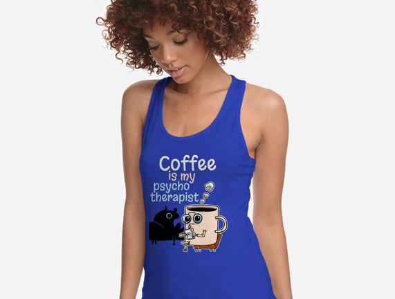 Coffee Is My Psychotherapist