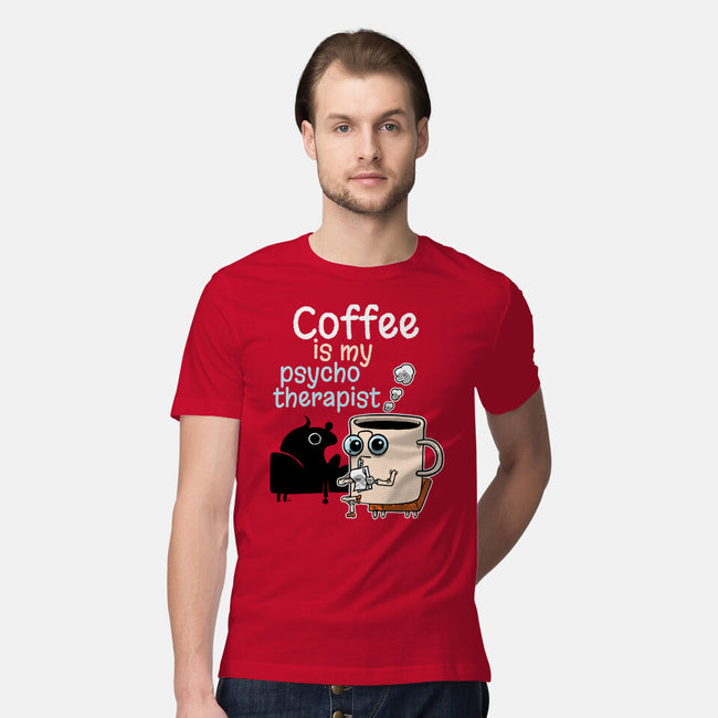 Coffee Is My Psychotherapist-Mens-Premium-Tee-imisko