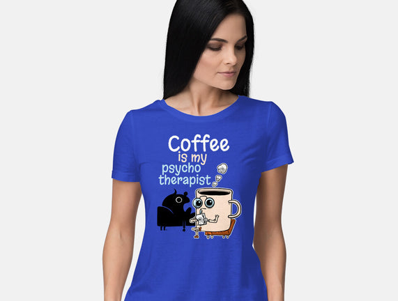 Coffee Is My Psychotherapist