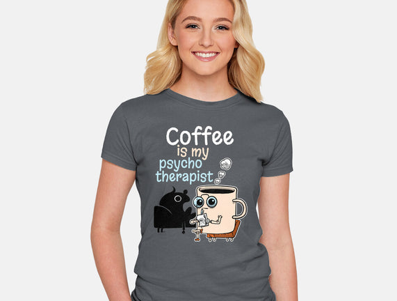 Coffee Is My Psychotherapist
